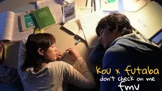 kou x futaba don't check on me