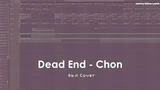 Dead End - Chon (8bit Cover)