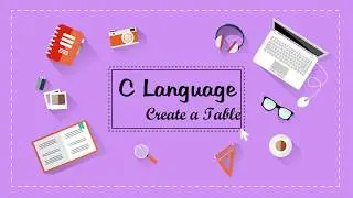 multiplication table in c language || Create a Table in C Language