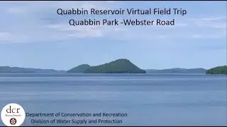 Quabbin Reservoir Virtual Tour