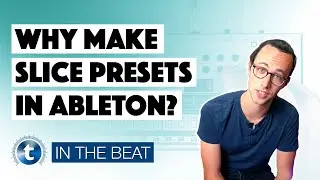 Create Splice Presets in Ableton | In The Beat | Sensho | Thomann