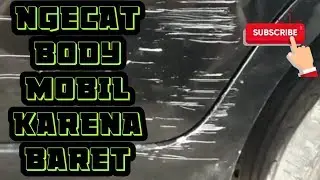 Mengecat Body Mobil Xenia Karena Baret Kena Tembok