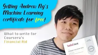Get Andrew Ng's Machine Learning certificate for free! (What to write for Coursera's Financial Aid?)