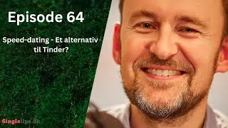 Speed-dating - Et alternativ til Tinder?