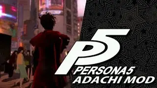 Persona 5 Adachi Mod (Release Trailer)