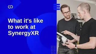 What it's like to work at SynergyXR