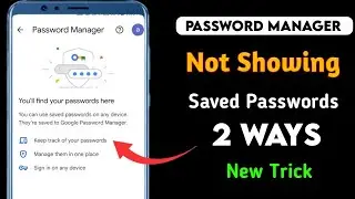 Password Manager Not Showing Password||Password Manager You'll Find Your Password Here