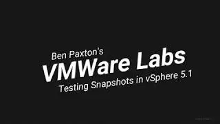 Demonstrating Snapshots in vSphere 5.1