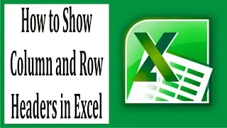 Step-by-Step Guide to Show Column and Rows in Excel Tutorial #43