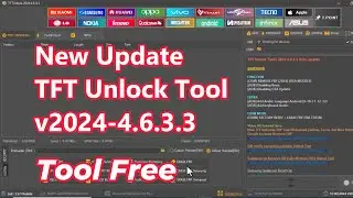 TFT Unlock Tool Latest Update Tool v2024-4.6.3.3 | Tool Review 2024 Tool 100% Free'