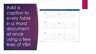 Add Captions to every table in a Word document using a few lines of VBA | Auto-numbering Word tables