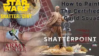 Painting Shatterpoint Certified Guild Squad - This is the Way!