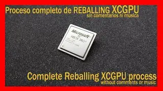 Reballing a un xbox 360 corona v4 e82 3°😮 parte |  Proceso completo de Reballing XCGPU .