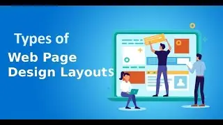 Types of Web Design Layouts | Web Design Layouts