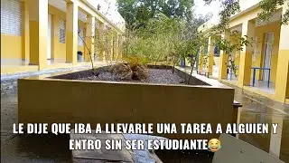 ENTRO A UNA ESCUELA SECUNDARIA EN REPÚBLICA DOMINICANA SIN SER ESTUDIANTE  *EPICO* ( acaba mal )