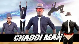 CHADDI MAN || Real fools.
