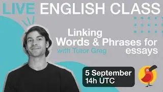 Cambly Live – Linking Words & Phrases for Essays