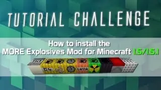 Minecraft: How to Install the More Explosives Mod! | 1.5/1.5.1