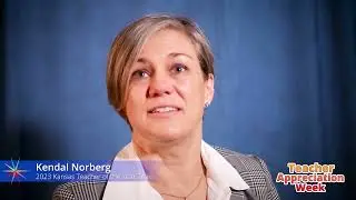 2023 Teacher Appreciation Week: Kendal Norberg
