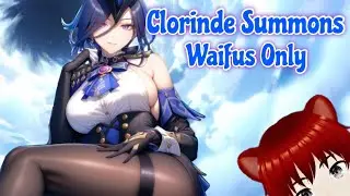 Clorinde Summons (Waifus Only)