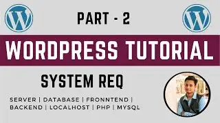 Wordpress System Requirement , Server , Database , Frontend , Backend | Wordpress Tutorial