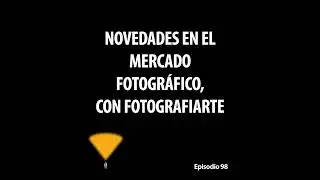 98. Novedades en el mercado fotográfico