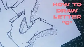 How to draw Graffiti Letter C