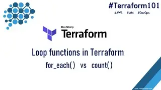 Terraform 101 - Difference between the looping functions 