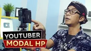 Tutorial Menjadi Youtuber Pemula Modal HP - Sampai dapet duit