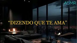 ASMR - NAMORADO DURÃO DESABAFANDO COM VC