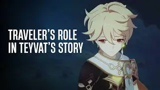 FATE OF TEYVAT and The Traveler's Role In It | Genshin Impact