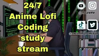 24/7  Lofi Anime Music Coding Study Stream