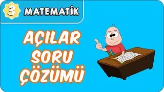 Açılar Soru Çözümü | 3.Sınıf Matematik evokul Kampı