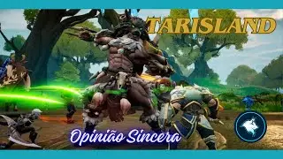 Opinião Sincera - (Beta) Tarisland.