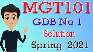 MGT101 GDB 1 Solution Spring 2021 | MGT101 GDB 1 Solution 2021 | Virtual Universtiy | Deep Guider