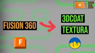 Fusion 360 Tutorial: Fusion 360 to 3DCoat Textura