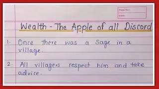 10 lines story wealth the apple of all discord in english | 10 lines story with moral in english