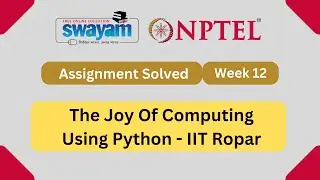 The Joy of Computing using Python WEEK 12 || NPTEL Quiz Assignment answers 2023