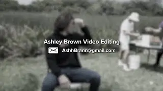 Video Editor | Editing Reel | Ashley Brown Video Editing.