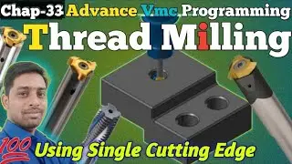 Vmc Programming I Thread Milling I Threading Program