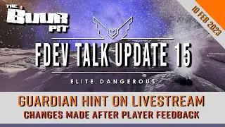 Elite Dangerous News: FDev Talk Update 15, Guardian Hint on Livestream, War Progress Changes & More
