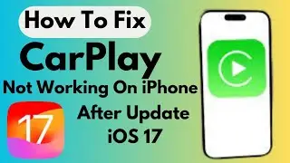How To Fix CarPlay Not Working On iPhone After iOS 17 update (2023)