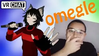 SINGING ON OMEGLE WITH MY VRCHAT AVATAR