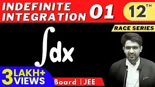 Indefinite Integration 01 | Class 12 | RACE SERIES | Aman Sir Maths | Bhannat Maths