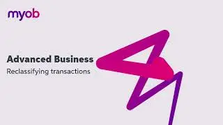 MYOB Advanced Business - Reclassifying transactions | Leverage Technologies