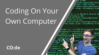 How to code on your own computer - local dev environment