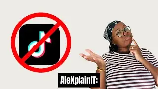 What is the Tiktok Ban? - AleXplainIT
