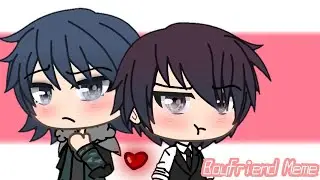 Boyfriend Meme | Valentine Special [ Hatomi X Dean ]
