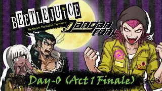Day-O (The Banana Boat Song) (Act 1 Finale) - Beetlejuice/Danganronpa