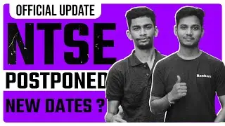 NTSE Latest News ⚠️ | NTSE 2022 Postpended | NTSE 2022 New Exam dates | Now What ????